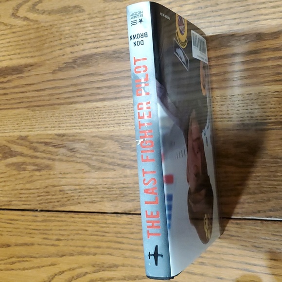 The Last Fighter Pilot by Don Brown with Captain Jerry Yellin - Picture 2 of 3